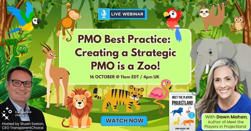 PMO is a Zoo - Dawn Mahan Webinar