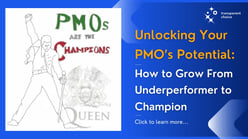 Unlocking Your PMO's Potential - From Underperformer to Champion